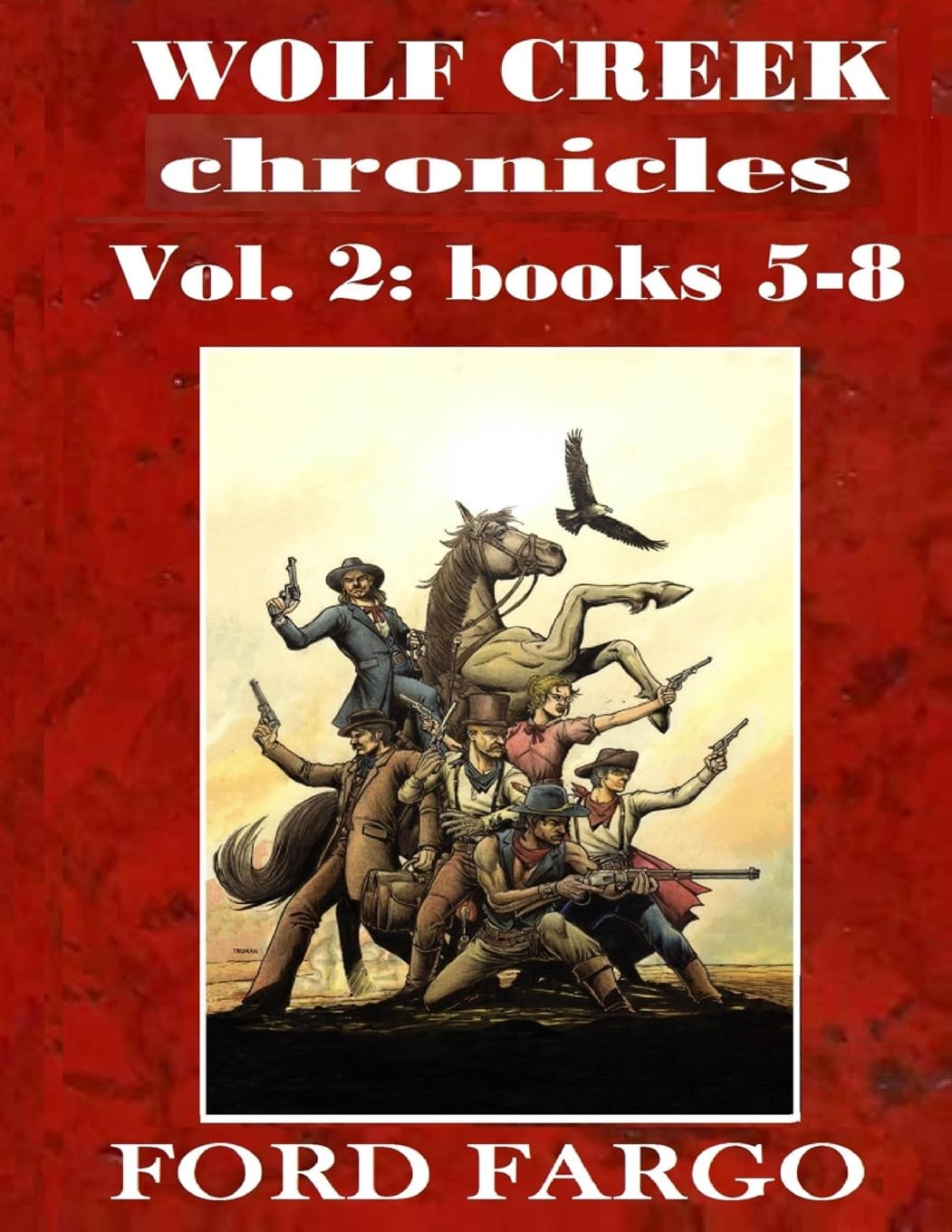 Wolf Creek Chronicles 2: Volume 2