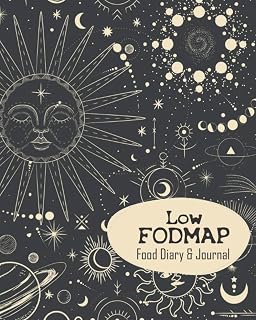 Low FODMAP Food Diary and Journal: Celestial, Sun, Moon and Stars -Daily Track of Foods and Symptoms for IBS, Crohn's, Celiac Disease and Other Digestive Intolerance