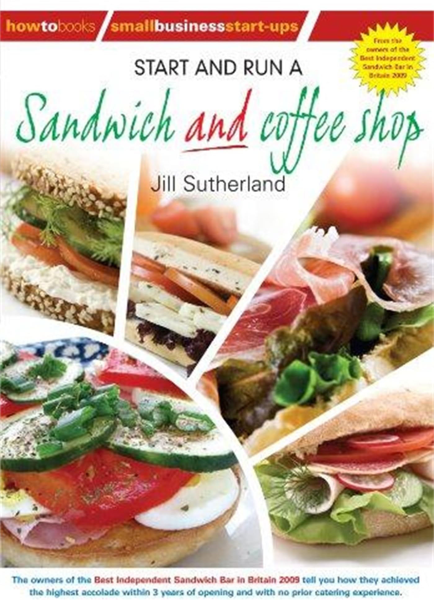 Start and Run a Sandwich and coffee shop (How to Books Small Business Start Ups)