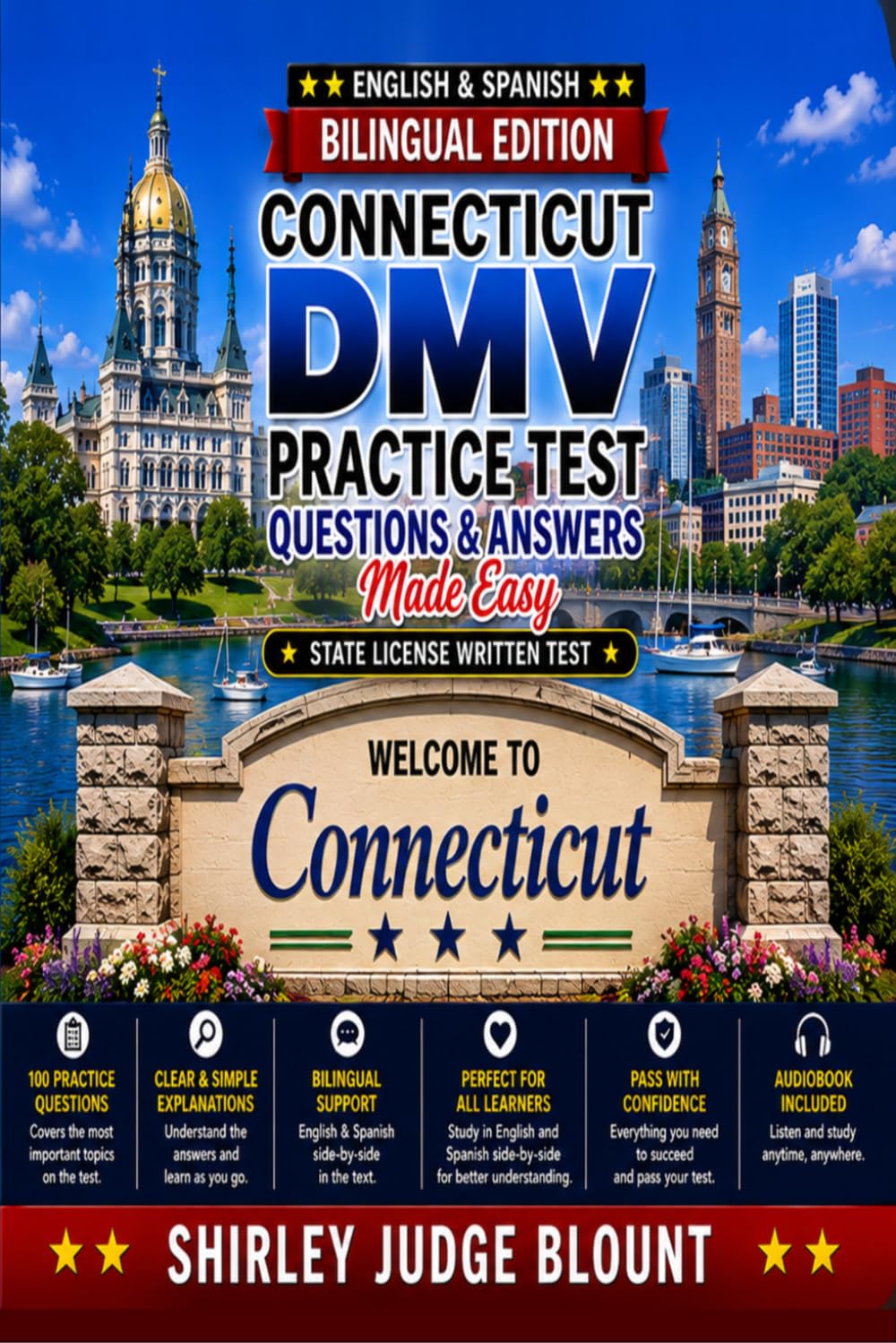 Connecticut DMV English Test Made Easy™: Driver’s License Written Test Study Guide with Practice Questions | English & Spanish Edition