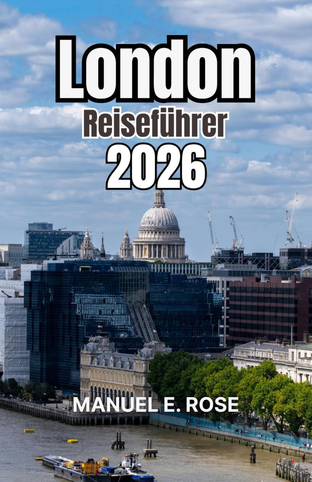 London Reiseführer 2026: Aufschlussreiche Einblicke in Architektur, kreative Viertel, grüne Oasen und den gelebten Charakter