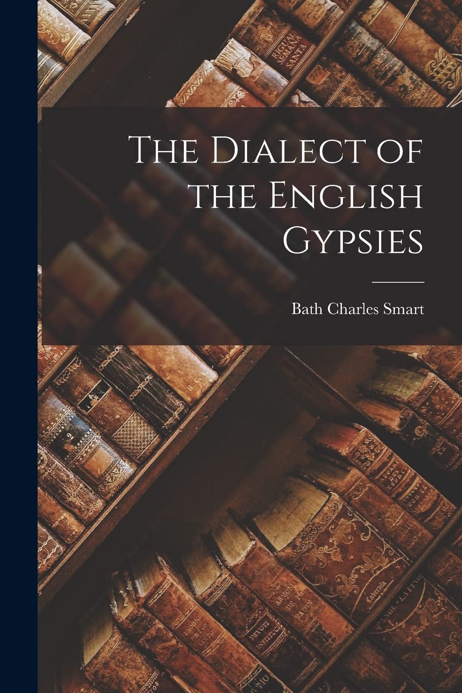 The Dialect of the English Gypsies