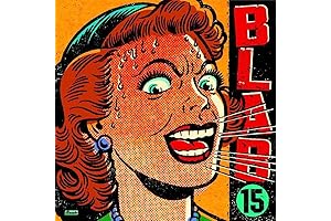 Blab! Vol. 15: A Top-Notch Collection of Hilarious, Heartwarming, and Exciting Tales