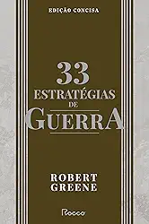 33 estratégias de guerra: Edição concisa