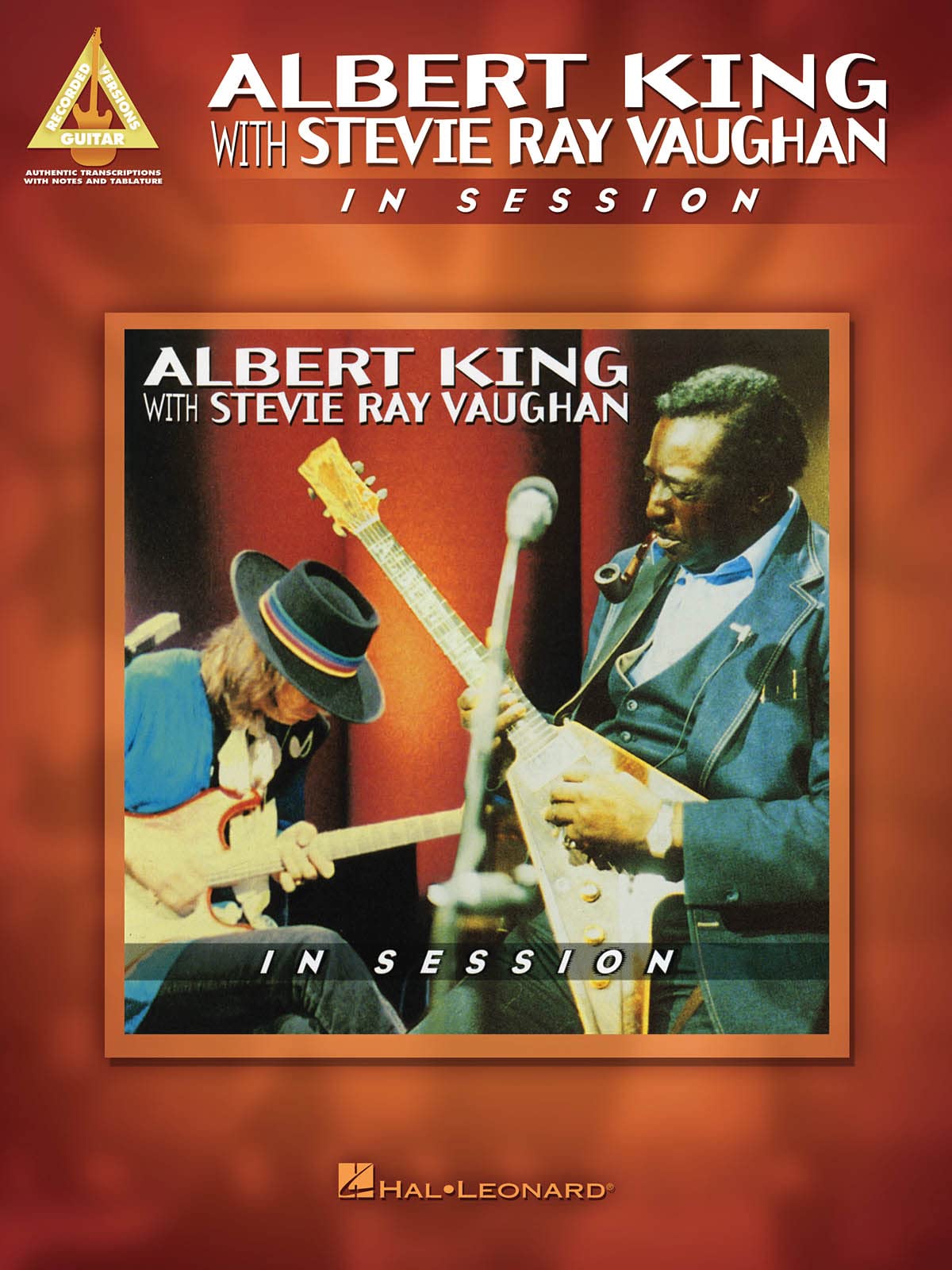Albert King with Stevie Ray Vaughan - In Session | Guitar Recorded Versions Songbook | 7 Blues Tracks with Guitar Tablature and Notes | Featuring
