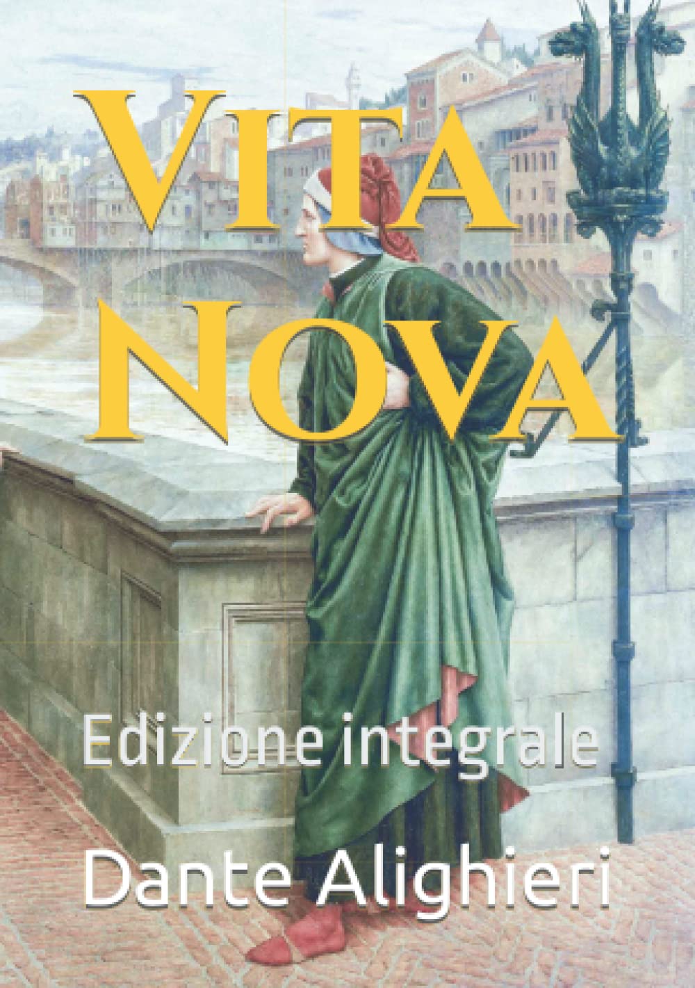 Vita Nova: Edizione integrale