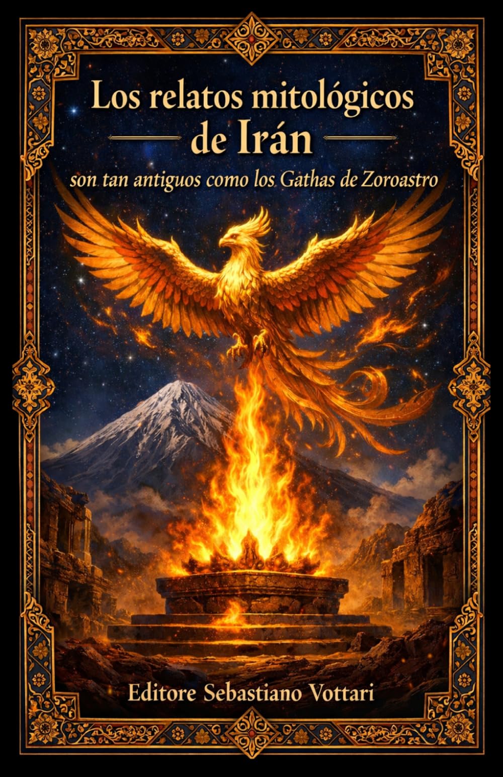 Los relatos mitológicos de Irán son tan antiguos como los Gathas de Zoroastro (Religión y Espiritualidad)