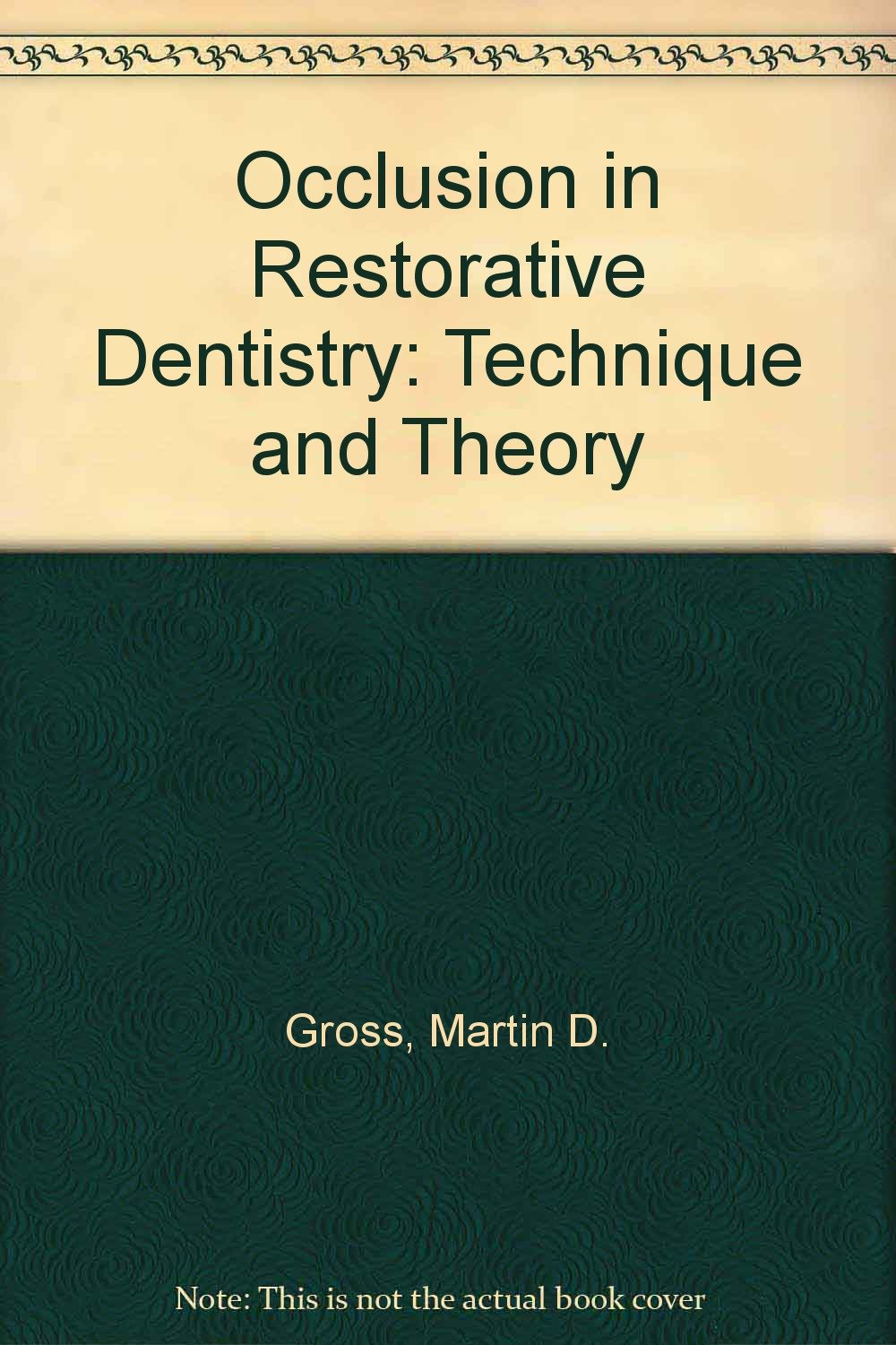 Occlusion in Restorative Dentistry Gross 9780443017025 Books
