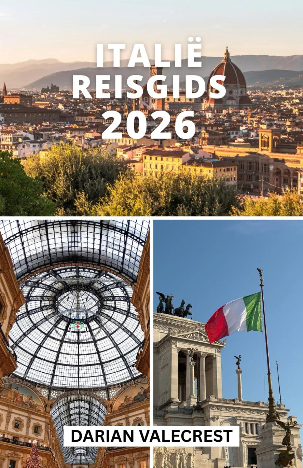 ITALIË REISGIDS 2026: Ontdek Italië als een local: van iconische steden tot verborgen schatten.