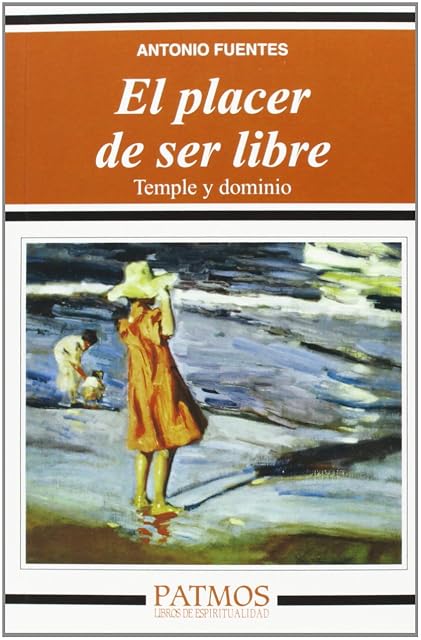 Portada de El Placer de Ser Libre