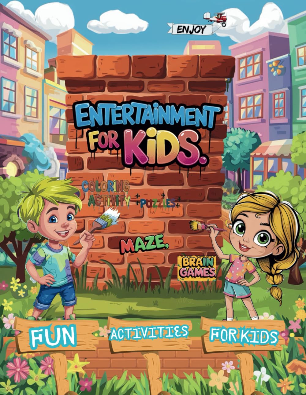 ENTERTAINMENT FOR KIDS: Fun Brain-Boosting Activity Book for Kids : Mazes, Math Puzzles, Word Search, Crossword, Sudoku, Slitherlink, and Coloring Activities!