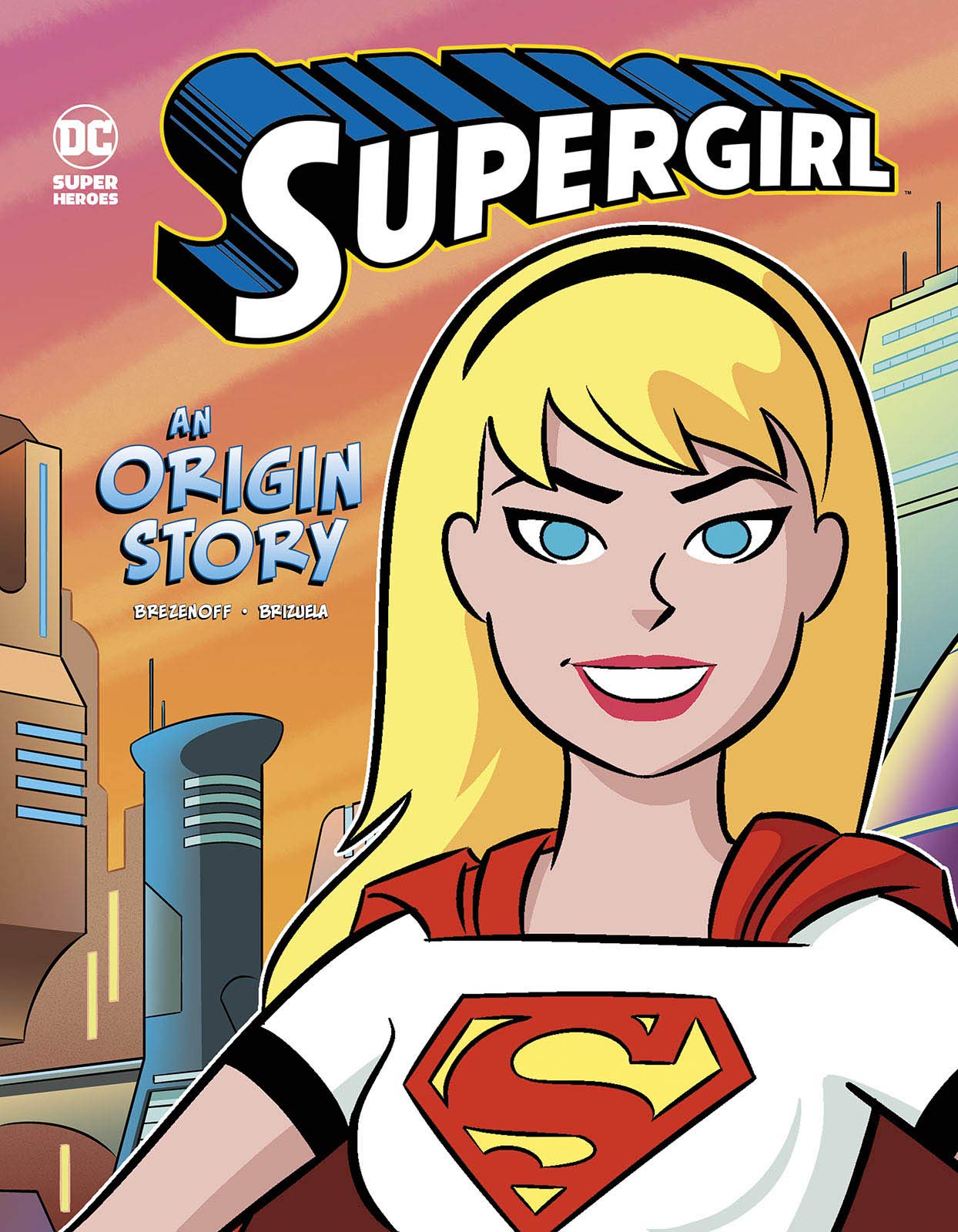 Supergirl: An Origin Story (Dc Super Heroes Origins)