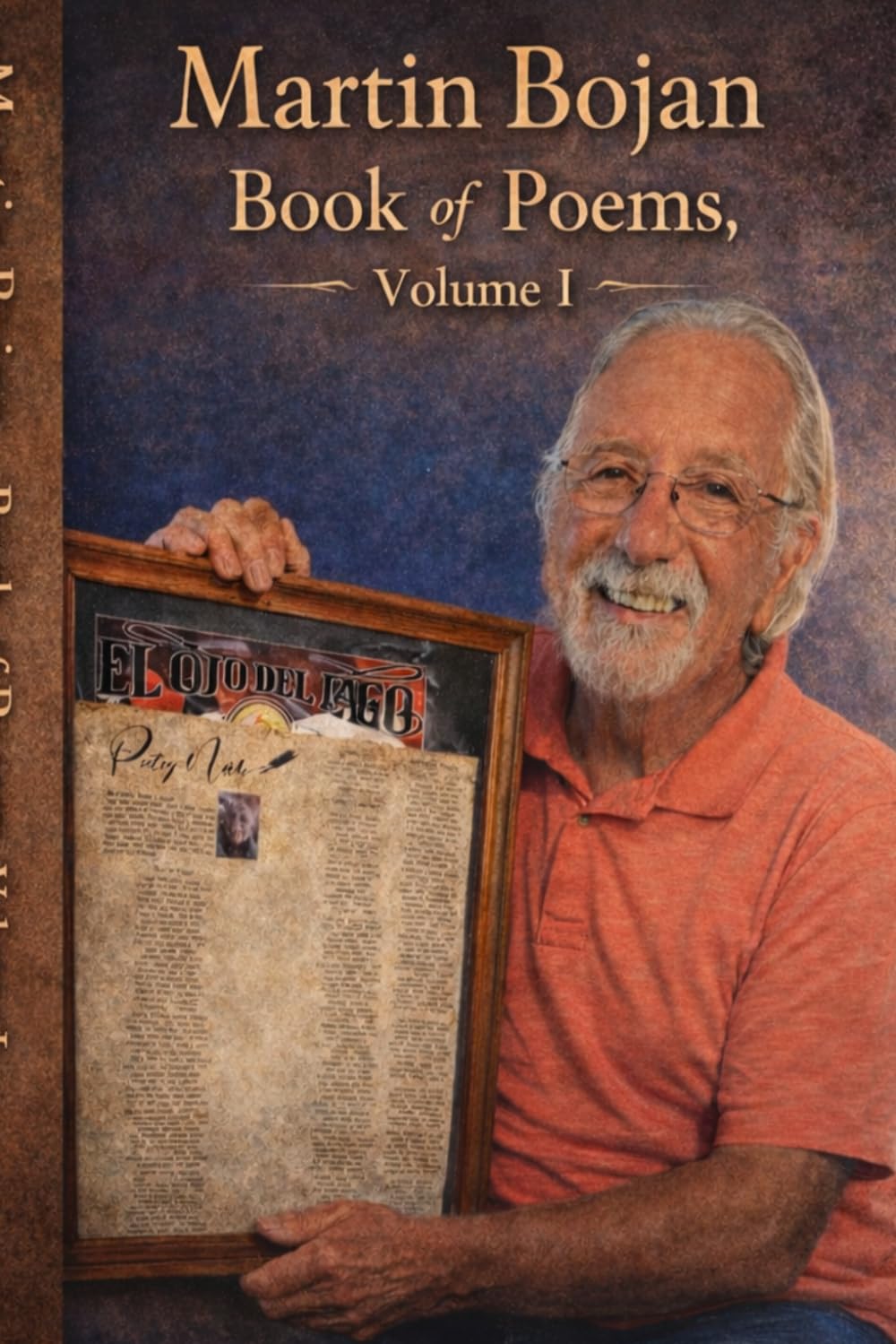 Book of Poems: Volume I - Reflections on Life, Memory, and Time