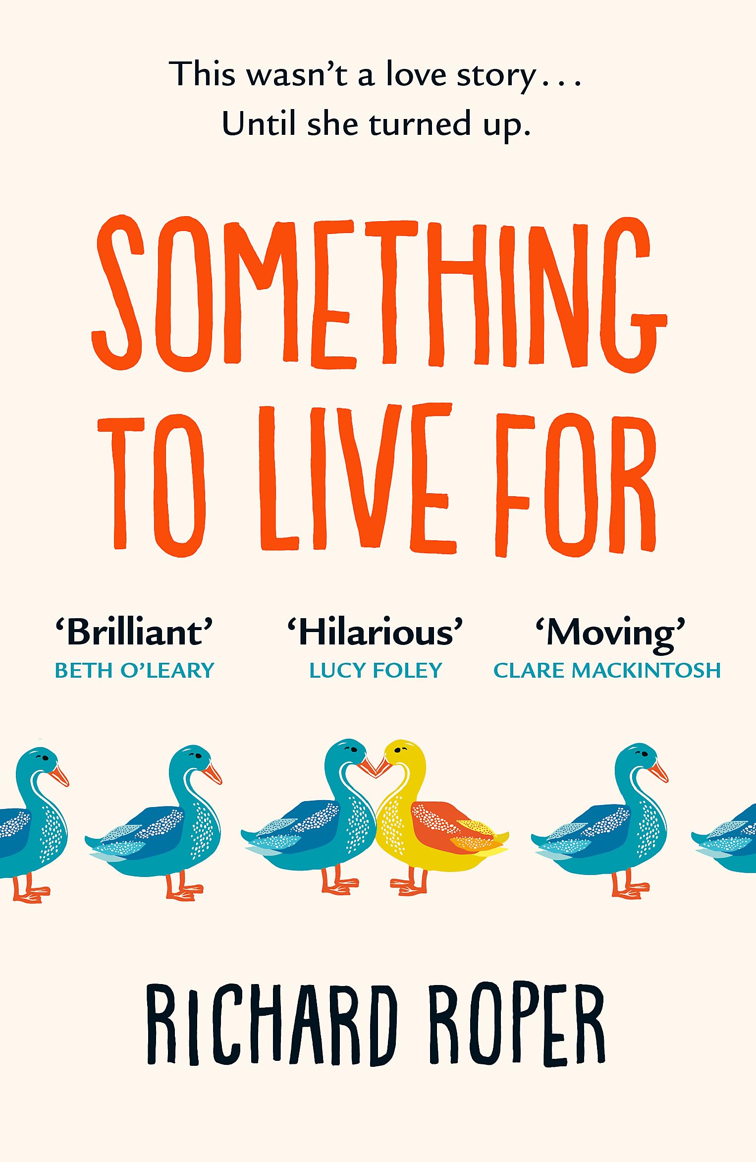 Something to Live For by Richard Roper PAPERBACK 9781409185611