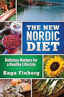 The New Nordic Diet: Delicious Recipes for a Healthy Lifestyle