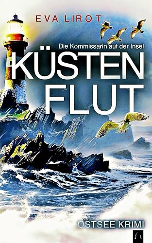 KÜSTENFLUT: Ostseekrimi - Inselkrimi (Die Kommissarin auf der Insel)