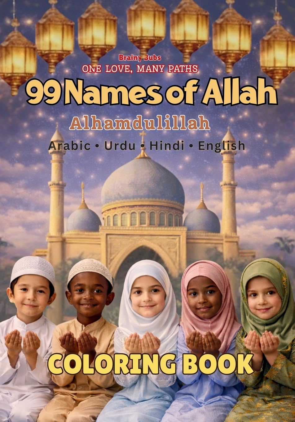 99 Names of Allah Coloring Book: Color and Learn the 99 Divine Names of Allah (One Love, Many Paths)