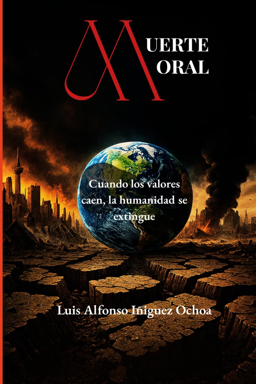 MUERTE MORAL: Cuando los valores caen, la humanidad se extingue