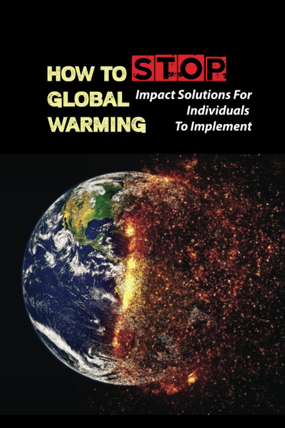 How To Stop Global Warming: Impact Solutions For Individuals To Implement: Changes In Water Temperature