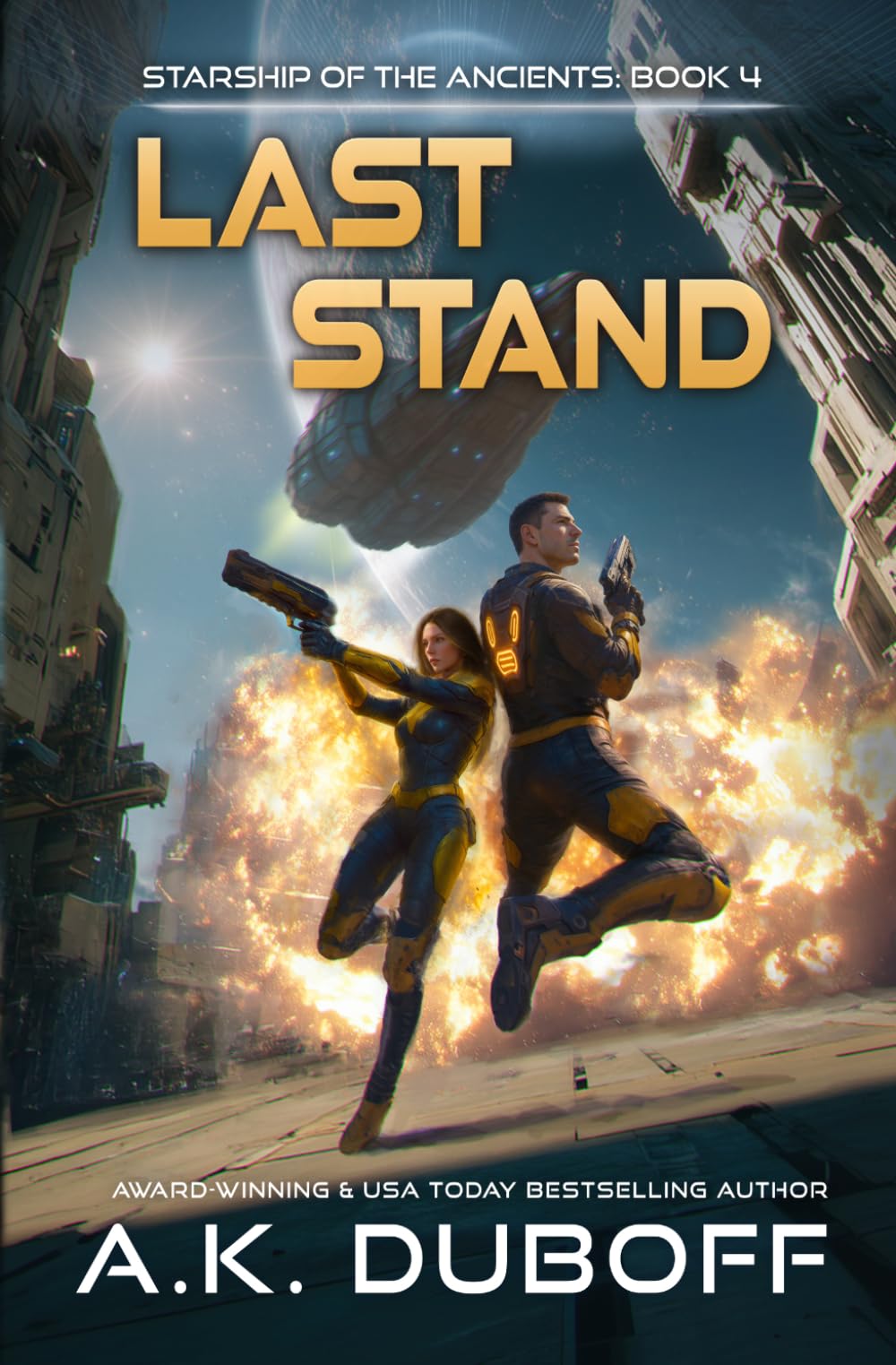 Last Stand (Starship of the Ancients Book 4)