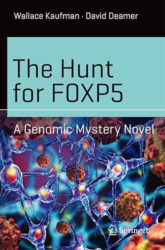 The Hunt for FOXP5: A Genomic Mystery Novel (Science and Fiction)