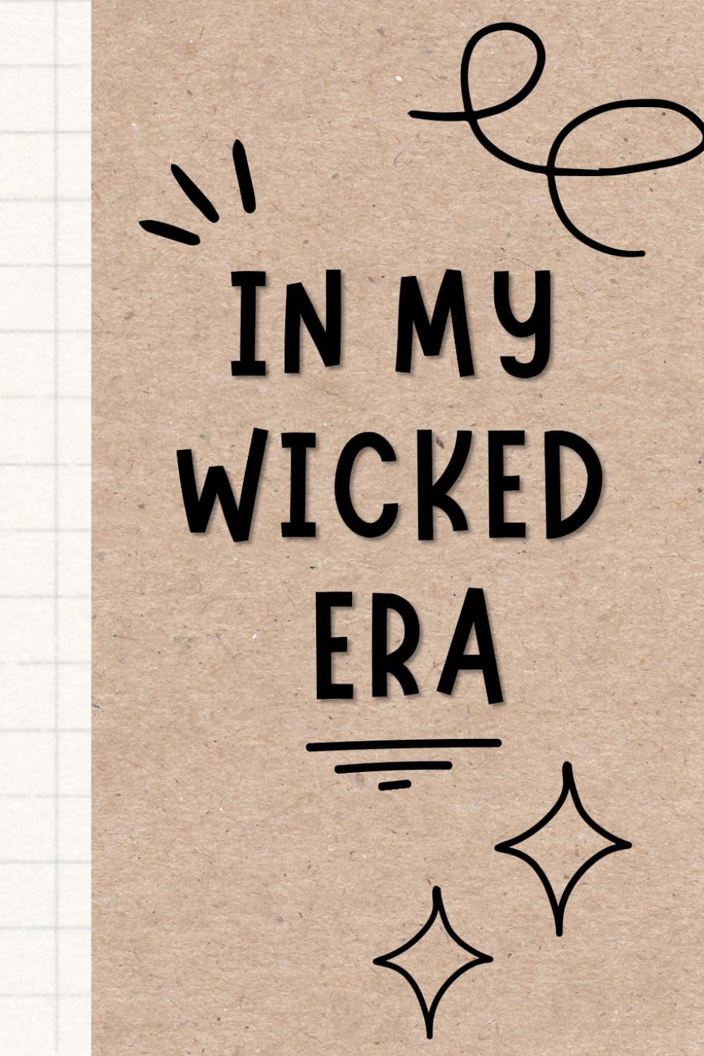 In My Wicked Era: A Journal for Fantasy Lovers