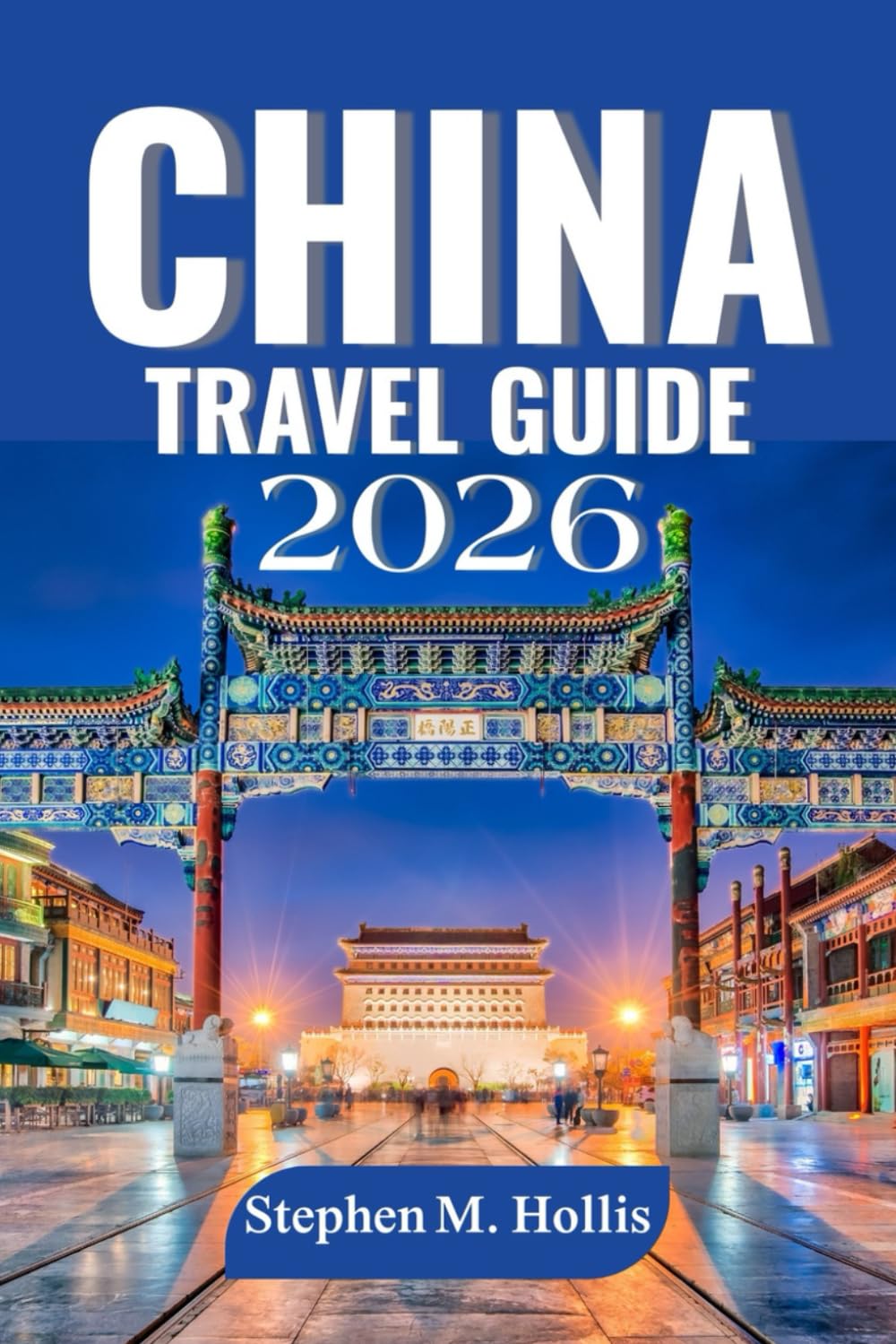 China Travel Guide 2026