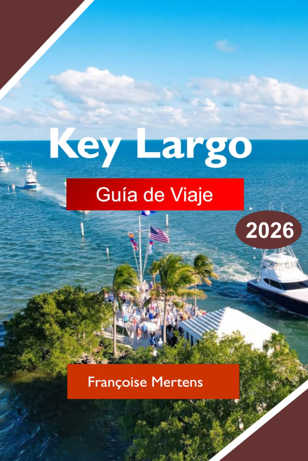 Key Largo Guía de viaje 2026: Explora arrecifes de coral, aventuras isleñas, cruceros al atardecer, restaurantes frente al mar, parques marinos y ... a los Cayos tropicales de Florida
