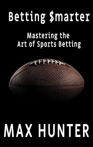 Betting Smarter: Mastering the Art of Sports Betting