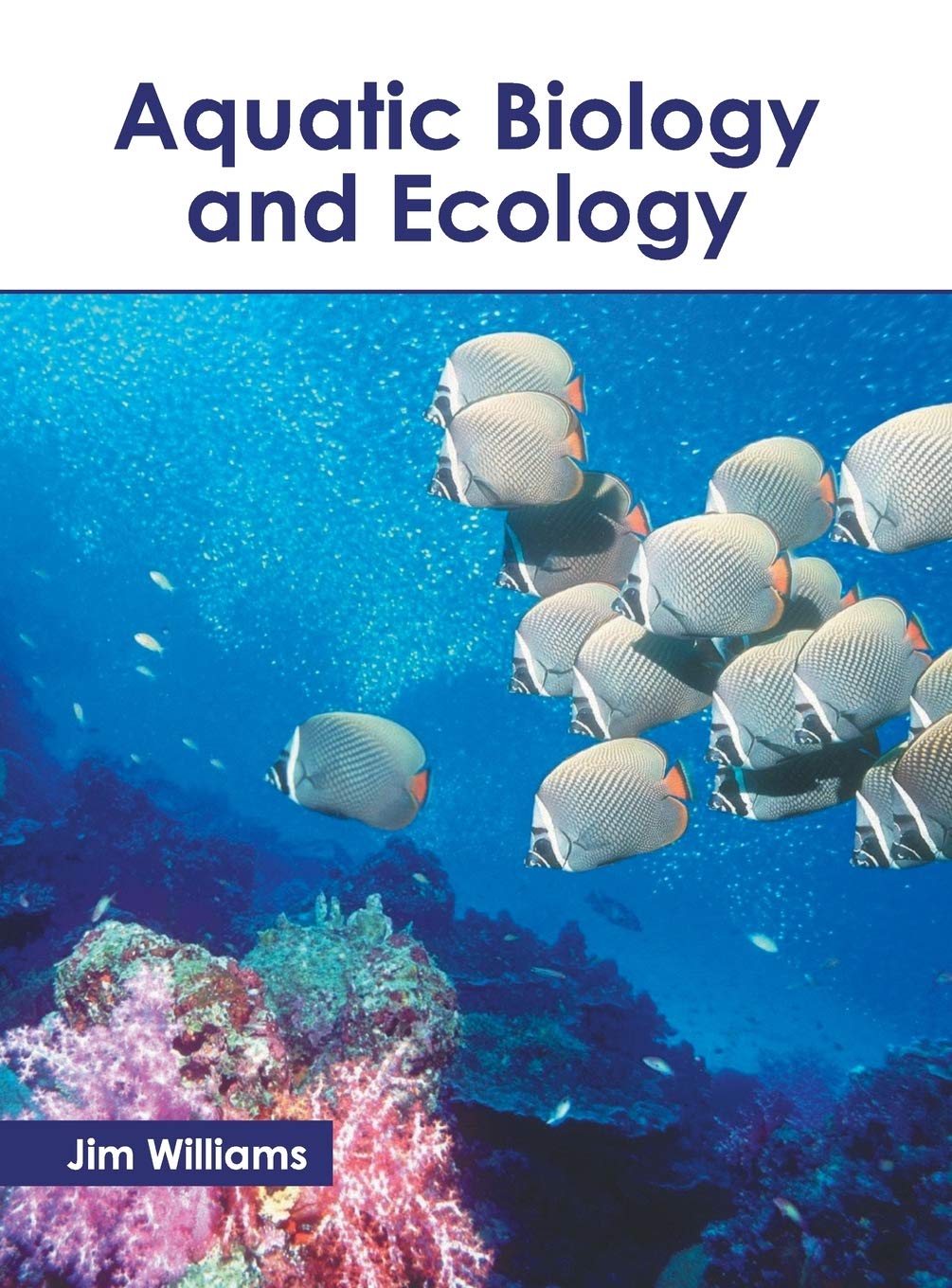 Amazon.co.jp: Aquatic Biology and Ecology : Williams, Jim: Foreign
