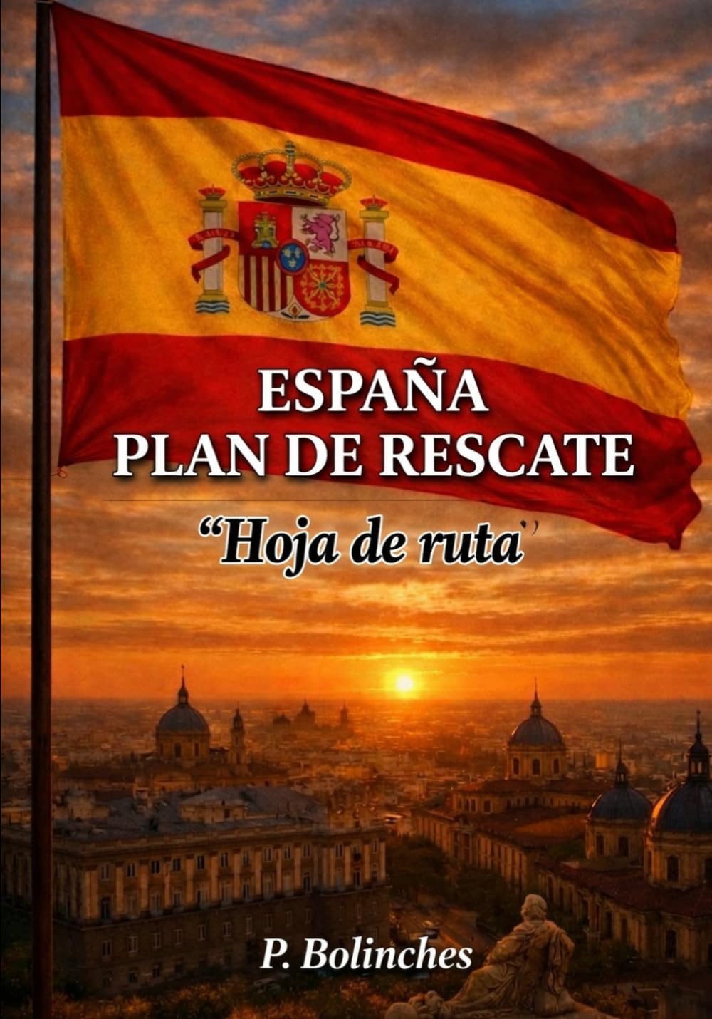 ESPAÑA : PLAN DE RESCATÉ: "Hoja de ruta"