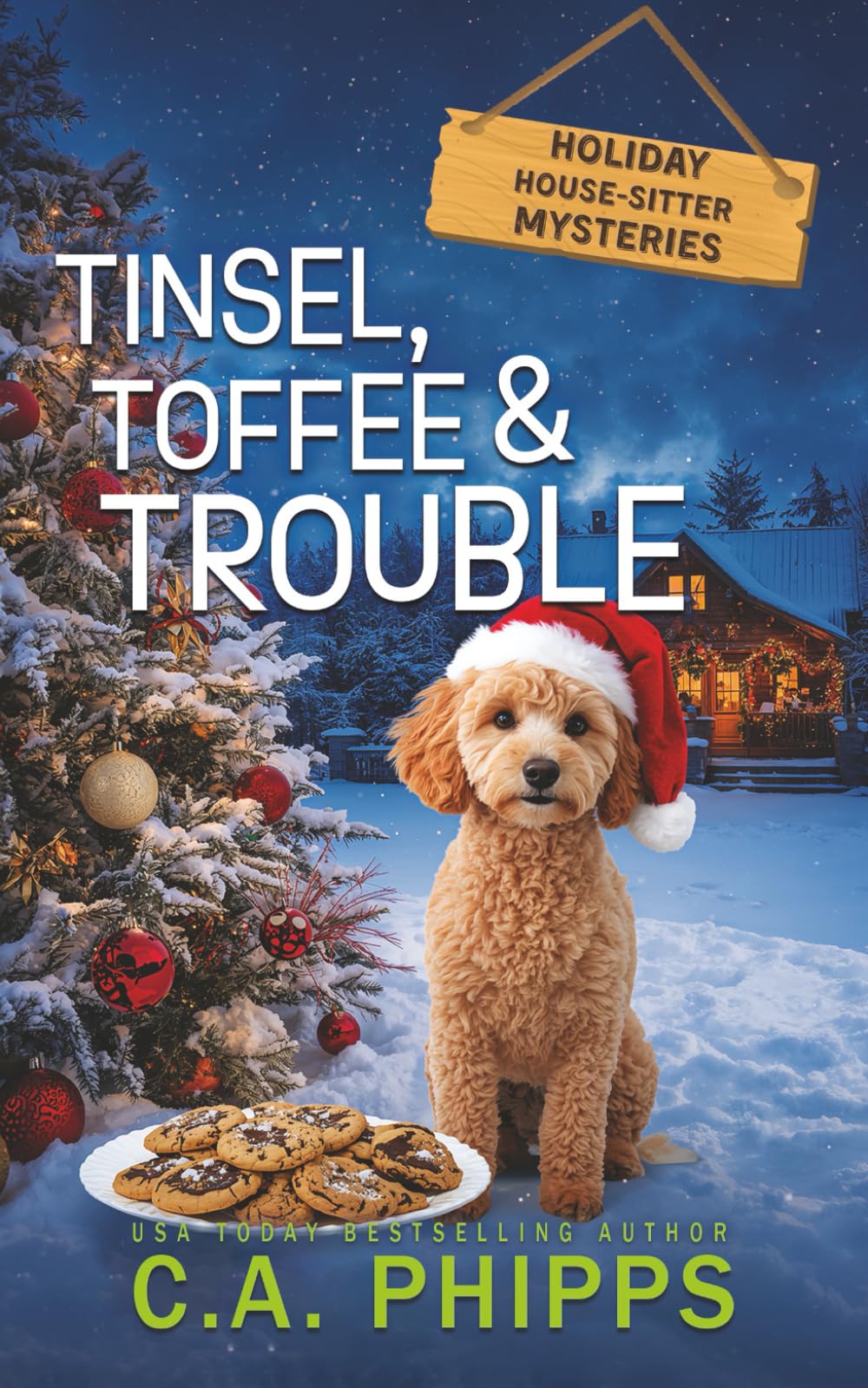 Tinsel, Toffee and Trouble: Holiday House-Sitter Mysteries