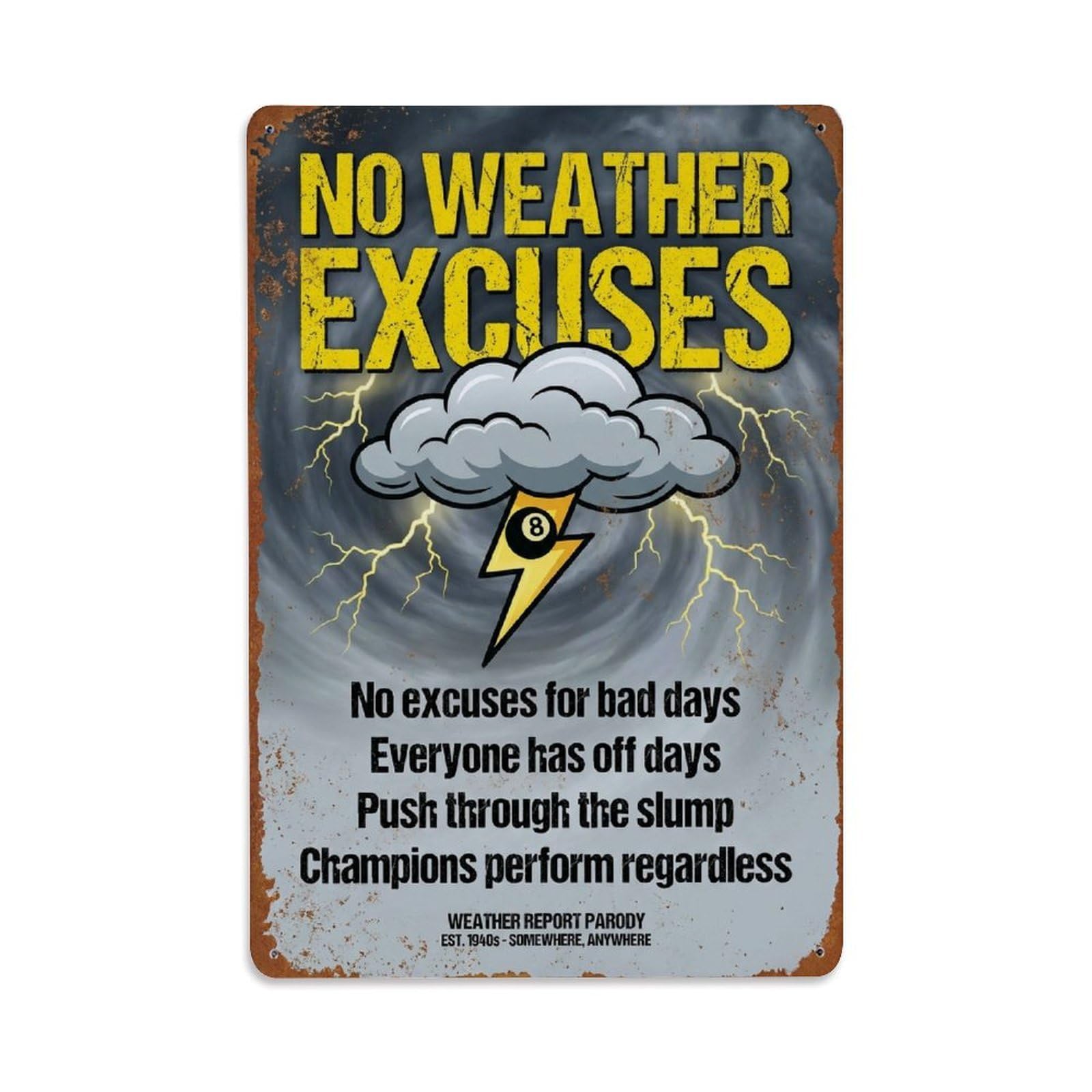 No Excuses For Bad Days Bar Decoration Metal Tin Sign