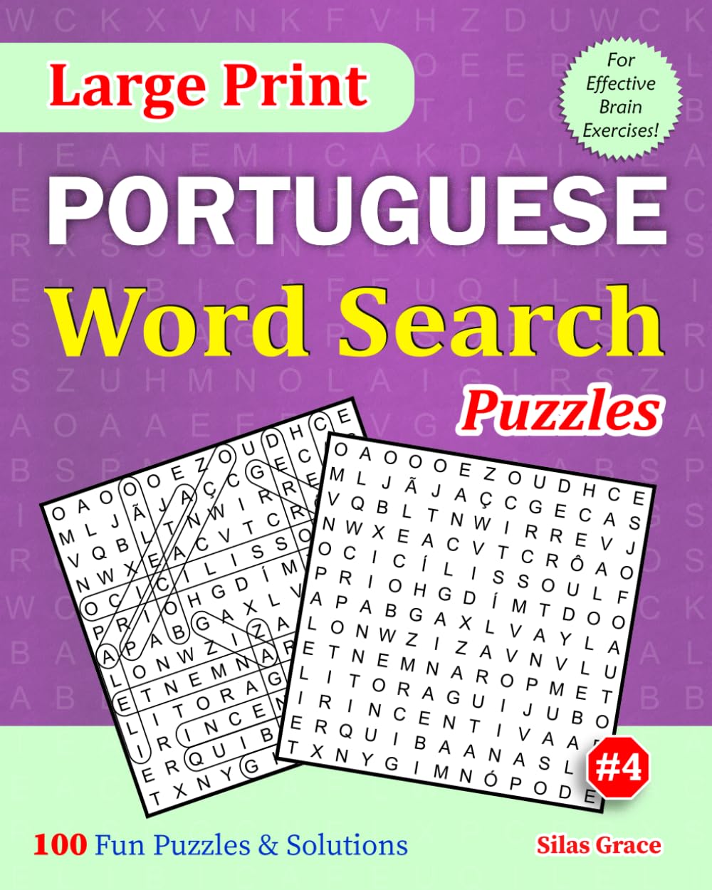Large Print PORTUGUESE Word Search Puzzles: #4: 100 Fun Puzzles with Solutions to keep you entertained (Large Print PORTUGUESE Word Search Puzzle Books)