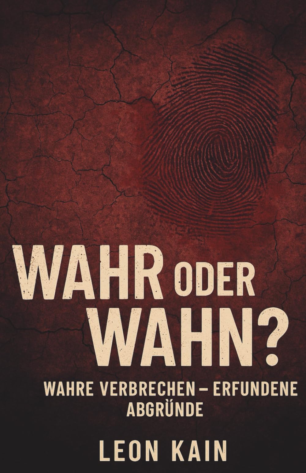 Wahr oder Wahn? Wahre Verbrechen - Erfundene Abgründe: Zehn Mordfälle. Fünf sind wahr. Fünf erfunden. Nur dein Urteil entscheidet.