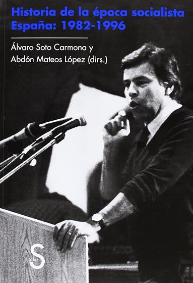 Historia de la época socialista. España: 1982-1996