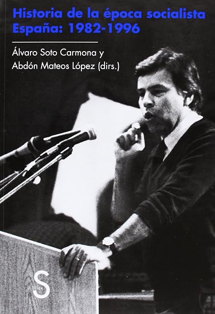 Portada de Historia de la época socialista. España: 1982-1996