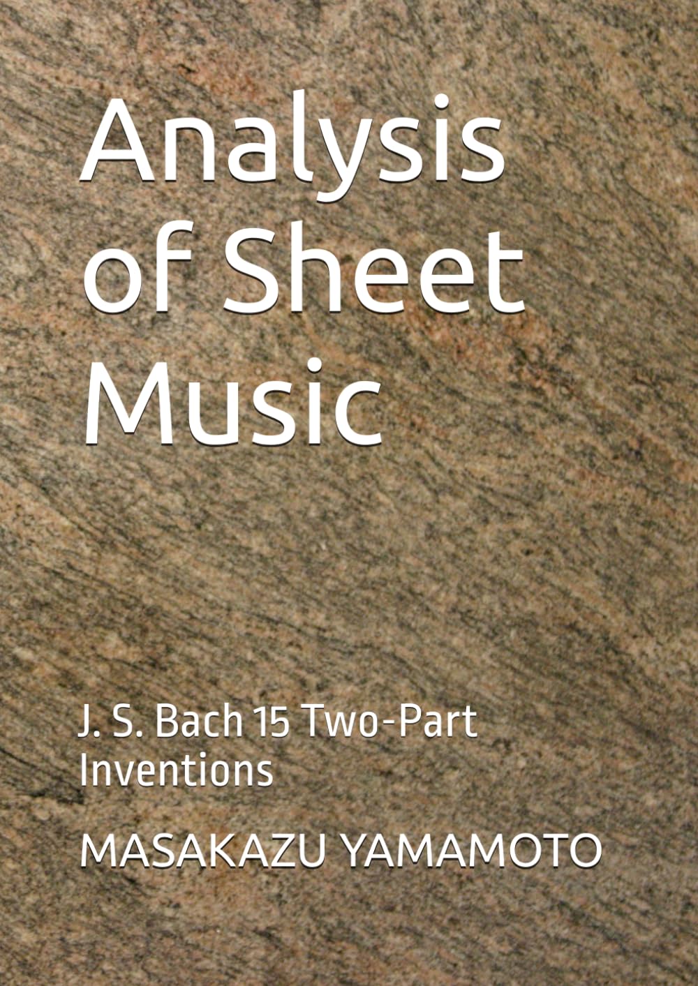 Analysis of Sheet Music: J. S. Bach 15 Two-Part Inventions