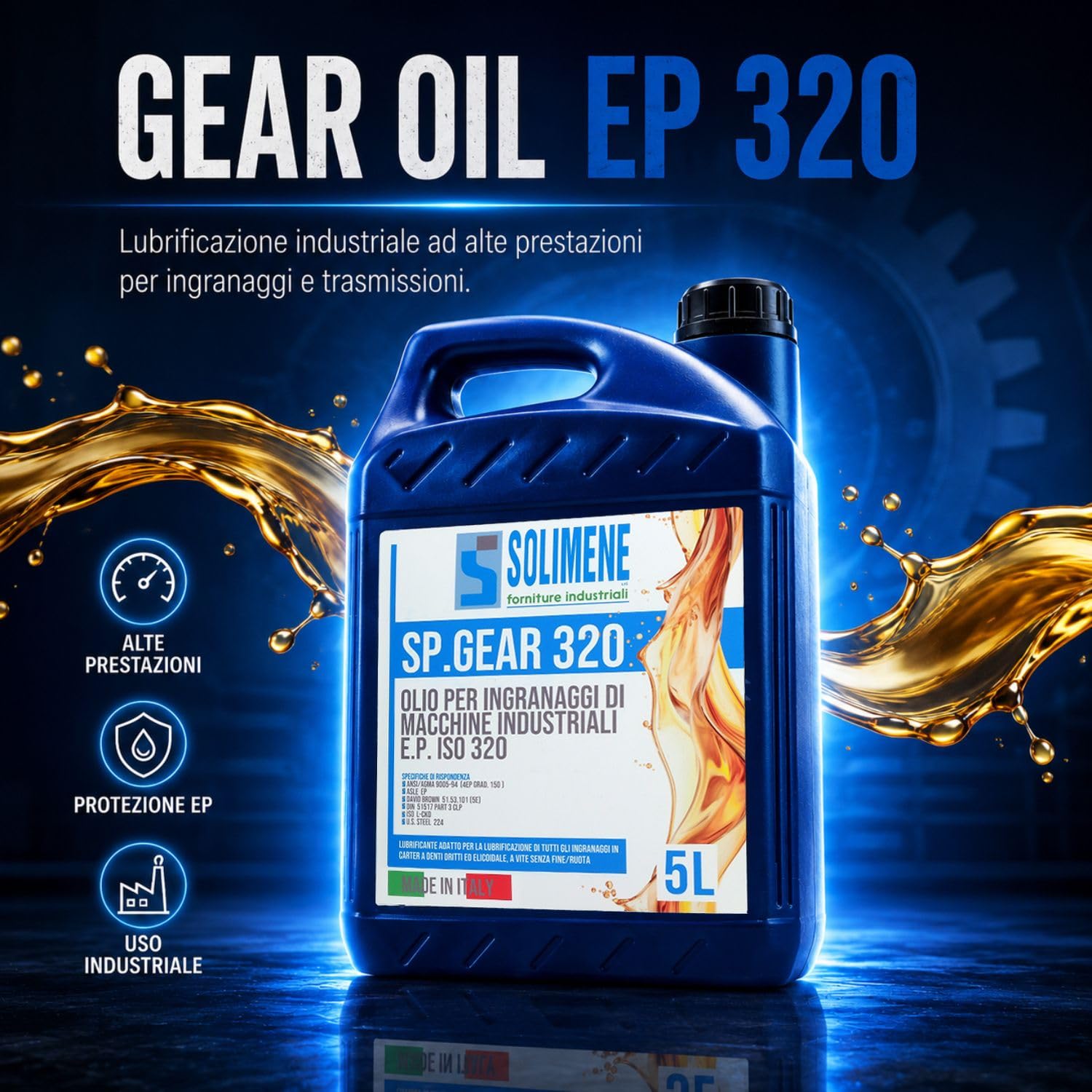 OLIO EP 320 GR PER RIDUTTORI E INGRANAGGI ALTA QUALITA' 5 LT