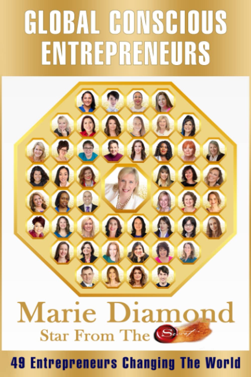 Global Conscious Entrepreneurs: 49 Entrepreneurs Changing the World