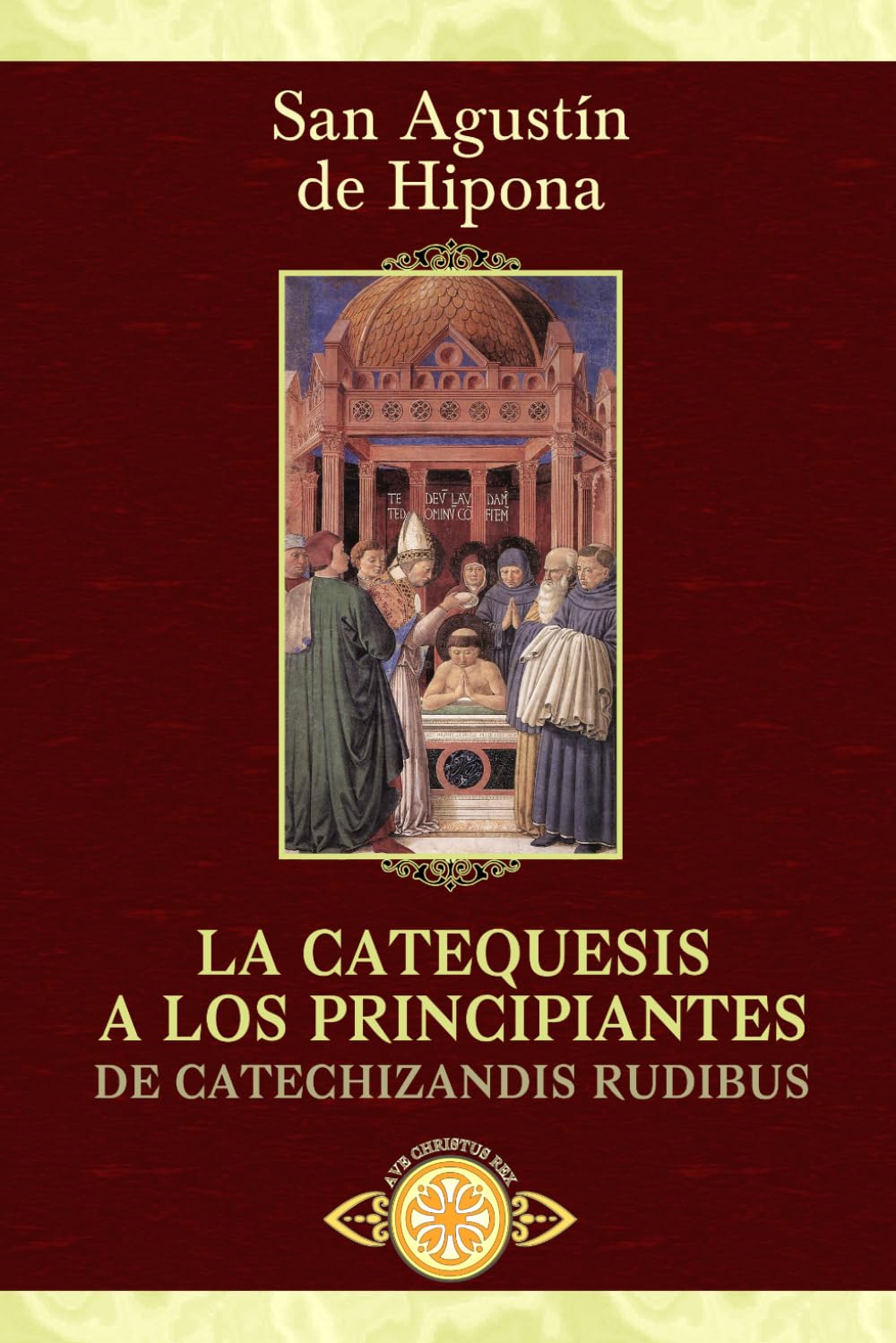 La Catequesis a los principiantes (Traducido y con notas)