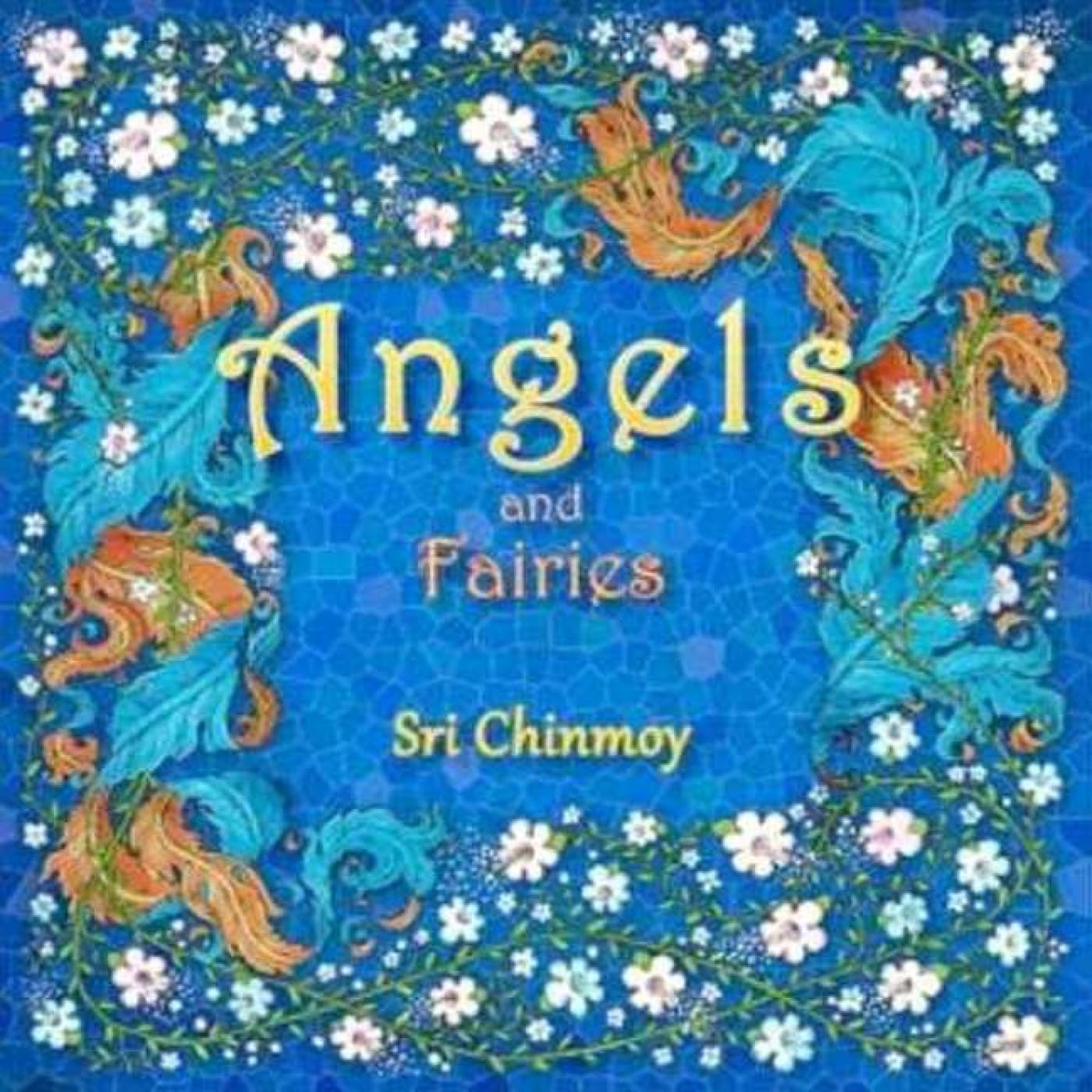 Angels and Fairies by Sri Chinmoy (Paperback, 2017)
