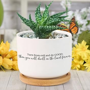 Turn from and Do Good; Then You Will Dwell in The Land Forever Planters Ceramic Family Phrase Round Plant Pot with Drainage Holes and Bamboo Tray Planting Flower Pots for Home
