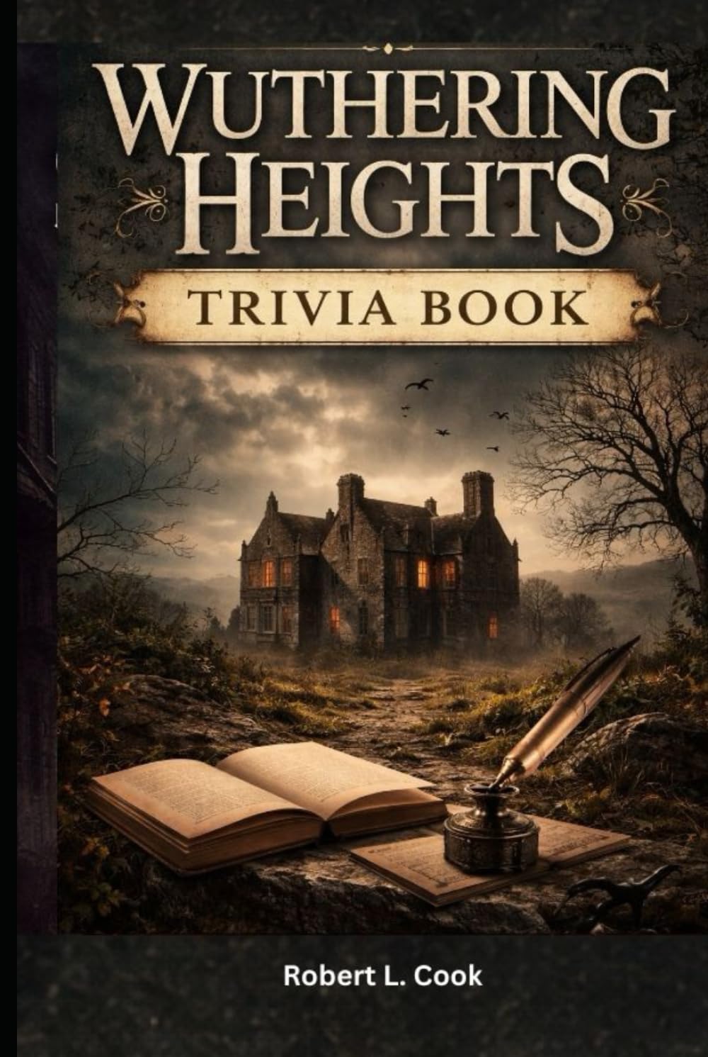 WUTHERING HEIGHTS TRIVIA CHALLENGE: Test Your Knowledge with 400+ Questions for True Fans