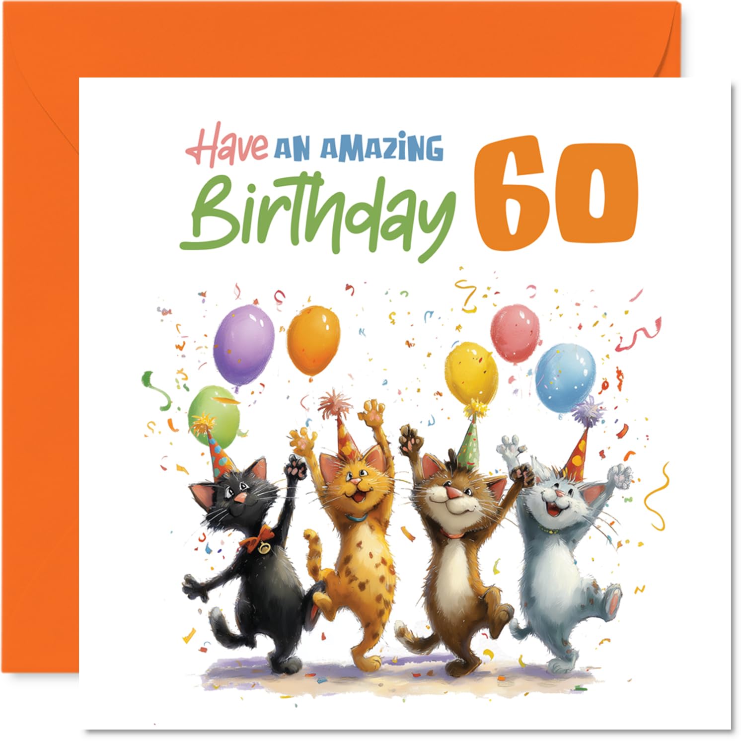 Playful 60th Birthday Card - Bursting with Birthday Cheer - Four Colourful Cats Party with Balloons and Confetti - 145mm Square, Envelope Included