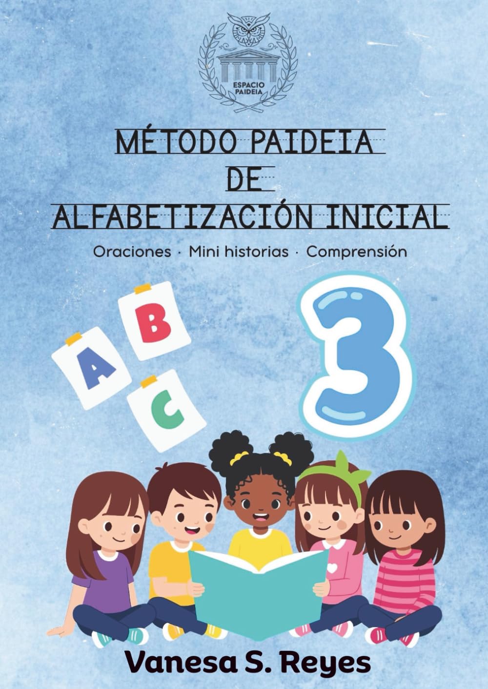 Método Paideia de Alfabetización Inicial – TOMO 3: Oraciones · Mini historias · Comprensión