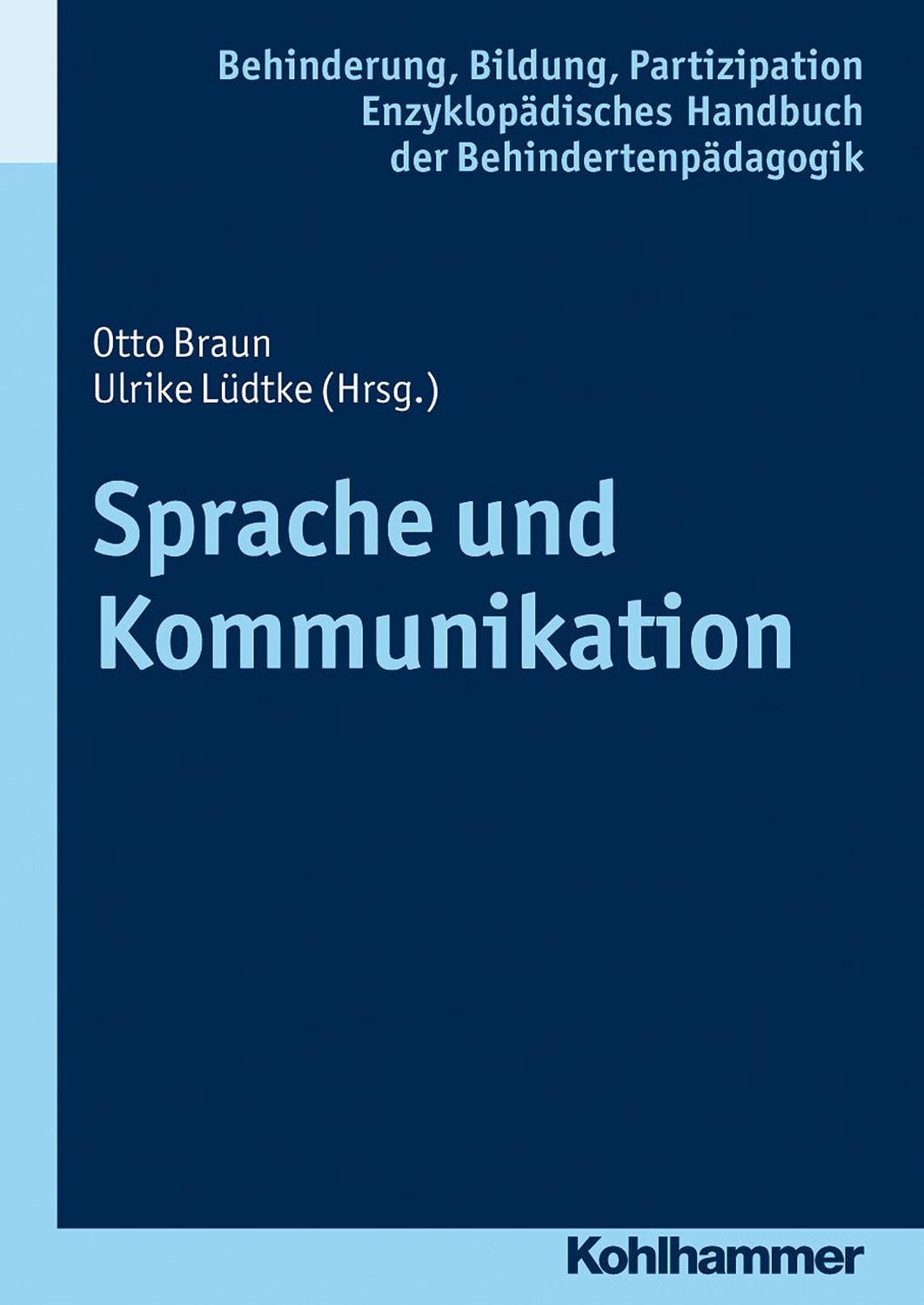 Sprache und Kommunikation (Enzyklopädisches Handbuch der Behindertenpädagogik 8) (German Edition)