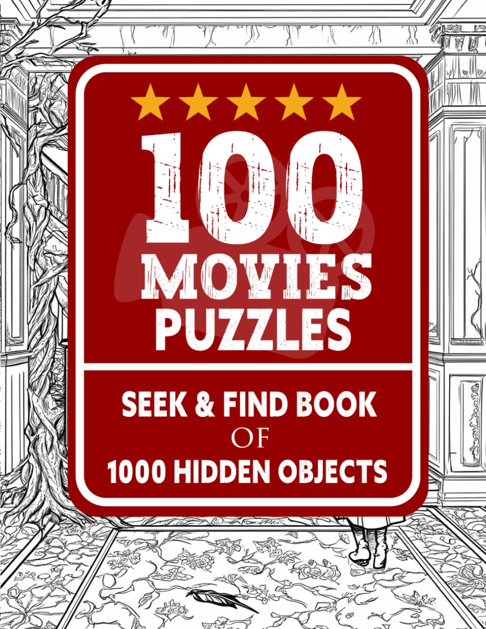 100 Movies Puzzles Seek and Find Book: 1000 Hidden Objects