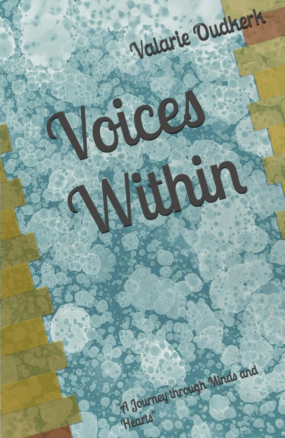 Voices Within: "A Journey through Minds and Hearts"