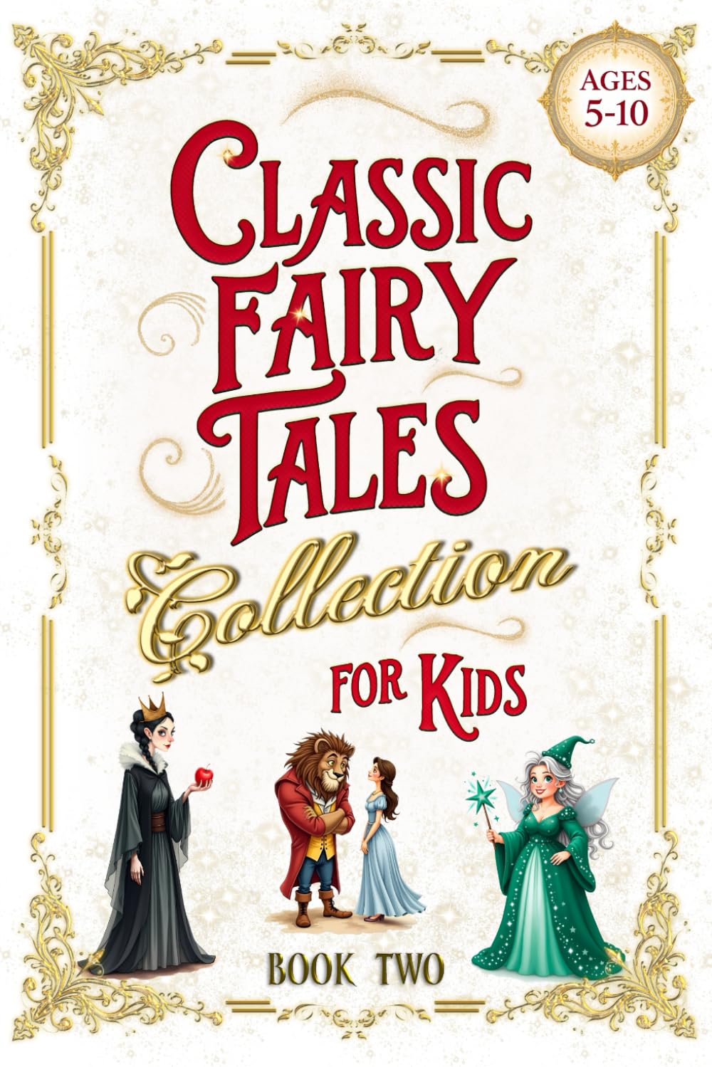 Classic Fairy Tales Collection for Kids - Book Two: Princesses & Enchanted Castles - Short Bedtime Stories & Fables (Illustrated Storybooks for Children)